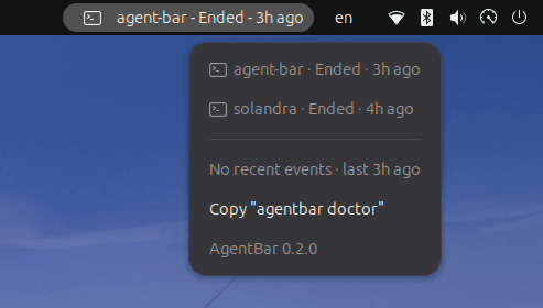 AgentBar menu open from the GNOME top bar, listing the agent-bar and solandra sessions as Ended, a 'No recent events' health line, and a Copy 'agentbar doctor' action